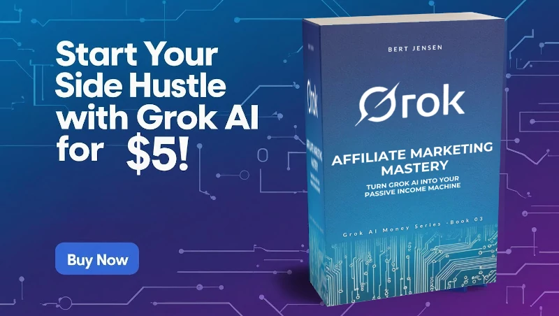 Side hustle with Grok e-book for real-time content creation